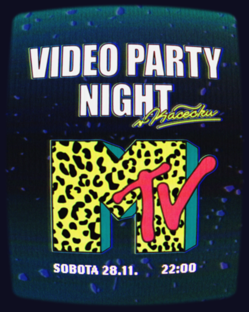 MTV video party | sobota 28. 11. | 22:00